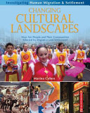 Changing Cultural Landscapes: How are People and Their Communities Affected by Migration and Settlement? cover