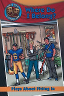 Where Do I Belong? Plays About Fitting In cover