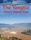 The Yangtze: China's Majestic River cover