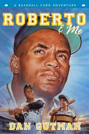 Roberto & Me: A Baseball Card Adventure cover