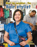 Meet My Neighbor, the Hair Stylist cover