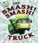 The Smash! Smash! Truck cover