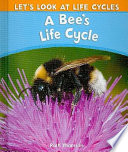 A Bee's Life Cycle cover