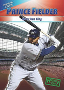 Prince Fielder: Home-Run King cover