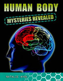 Human Body Mysteries Revealed cover