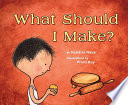 What Should I Make? cover