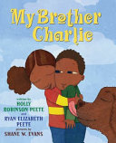 My Brother Charlie: A Sister's Story of Autism cover