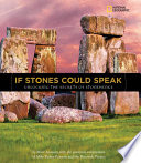 If Stones Could Speak: Unlocking the Secrets of Stonehenge cover