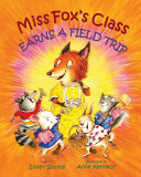 Miss Fox's Class Earns a Field Trip cover
