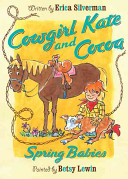 Cowgirl Kate and Cocoa: Spring Babies cover