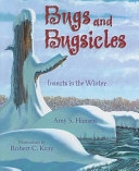 Bugs and Bugsicles: Insects in the Winter cover