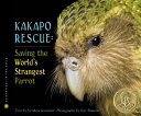 Kakapo Rescue: Saving the World's Strangest Parrot cover