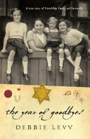 The Year of Goodbyes: A True Story of Friendship, Family, and Farewells cover