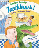 Someone Used My Toothbrush! And Other Bathroom Poems cover