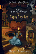 The Case of the Gypsy Good-bye: An Enola Holmes Mystery cover