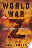 World War Z: An Oral History of the Zombie War cover