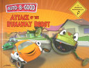 Attack of the Runaway Robot: A Lesson in Responsibility cover