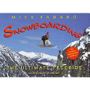 Snowboarding: A Guide to the Ultimate Freeride cover