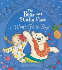 The Bear with Sticky Paws Won't Go to Bed cover