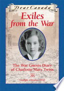 Exiles from the War: The War Guests Diary of Charlotte Mary Twiss cover