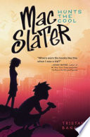 Mac Slater, Coolhunter: The Rules of Cool/Mac Slater Hunts the Cool cover