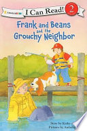 Frank and Beans and the Grouchy Neighbor cover