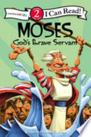 Moses, God's Brave Servant cover