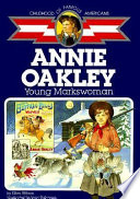 Annie Oakley: Young Markswoman cover