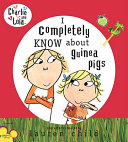 I Completely Know About Guinea Pigs cover