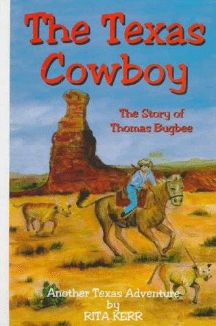 The Texas Cowboy: The Story of Thomas Bugbee cover