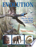 Evolution: How We and All Living Things Came to Be cover