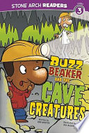 Buzz Beaker and the Cave Creatures cover