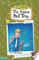 The Cheese Ball Trap cover