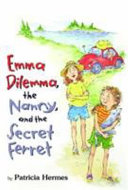 Emma Dilemma, the Nanny, and the Secret Ferret cover
