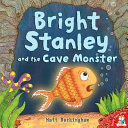 Bright Stanley and the Cave Monster cover