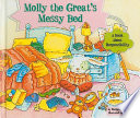 Molly the Great's Messy Bed: A Book About Responsibility cover