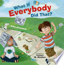 What If Everybody Did That? cover