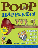 Poop Happened! A History of the World from the Bottom Up cover