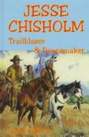 Jesse Chisholm: The Story of a Trailblazer and Peacemaker cover