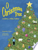 O Christmas Tree: Its History and Holiday Traditions cover