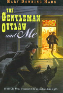 The Gentleman Outlaw and Me, Eli: A Story of the Old West cover