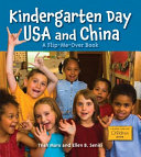 Kindergarten Day USA and China: A Flip-Me-Over Book cover