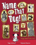 Name that Dog! Puppy Poems from A to Z cover