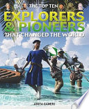 The Top Ten Explorers & Pioneers That Changed the World cover