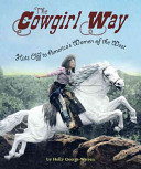 The Cowgirl Way: Hats Off to America's Women of the West cover
