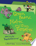 Green Beans, Potatoes, and Even Tomatoes: What Is in the Vegetables Group? cover