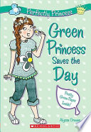 Green Princess Saves the Day cover