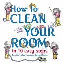 How to Clean Your Room in 10 Easy Steps cover