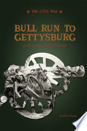 Bull Run to Gettysburg: Early Battles of the Civil War cover