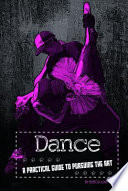 Dance: A Practical Guide to Pursuing the Art cover